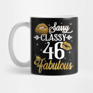 46 Years Old Sassy Classy Fabulous Mug